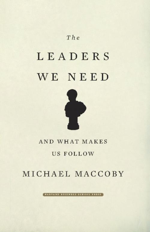 Cover of the book The Leaders We Need by Michael MacCoby, Harvard Business Review Press