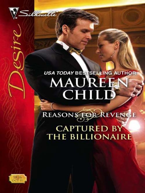 Cover of the book Captured by the Billionaire by Maureen Child, Silhouette