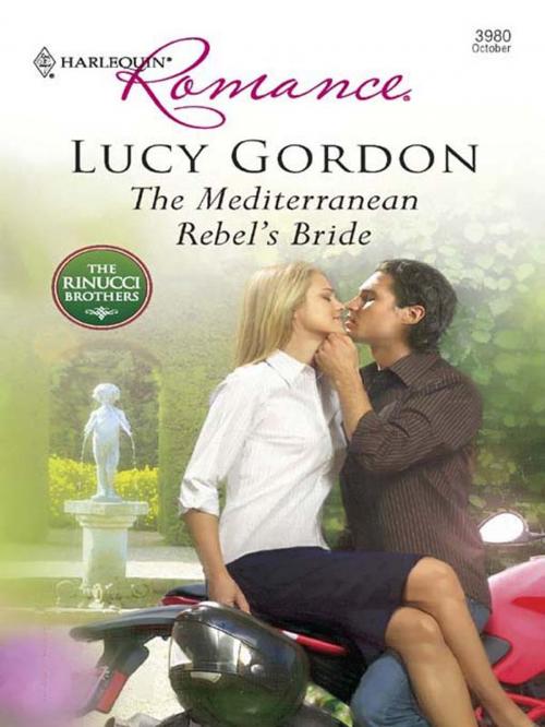 Cover of the book The Mediterranean Rebel's Bride by Lucy Gordon, Harlequin