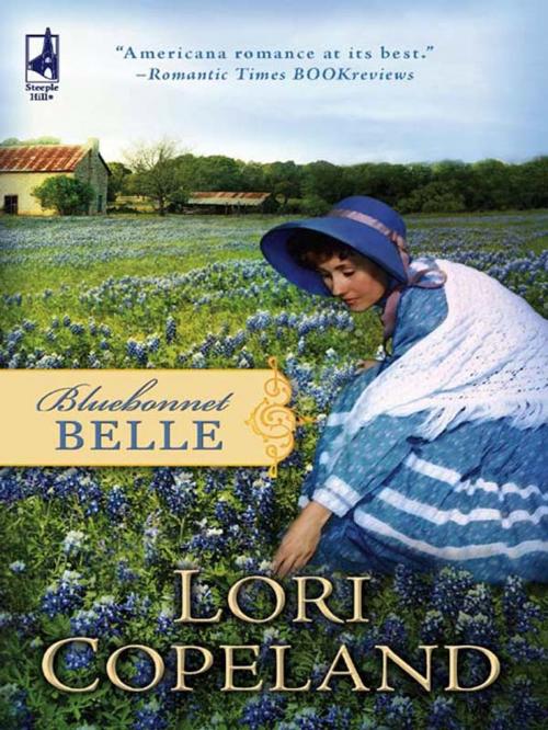 Cover of the book Bluebonnet Belle by Lori Copeland, Steeple Hill