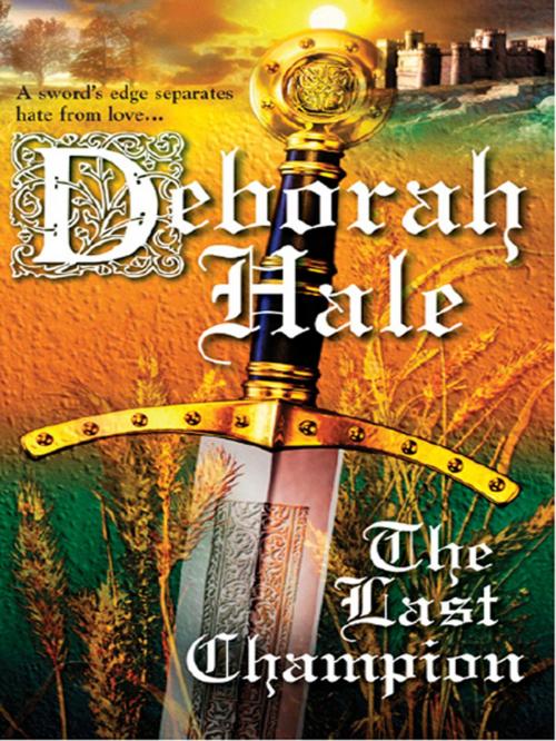 Cover of the book The Last Champion by Deborah Hale, Harlequin