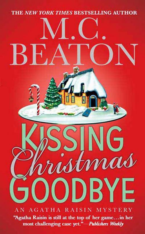 Cover of the book Kissing Christmas Goodbye by M. C. Beaton, St. Martin's Press