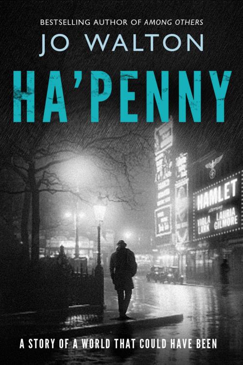 Cover of the book Ha'penny by Jo Walton, Tom Doherty Associates