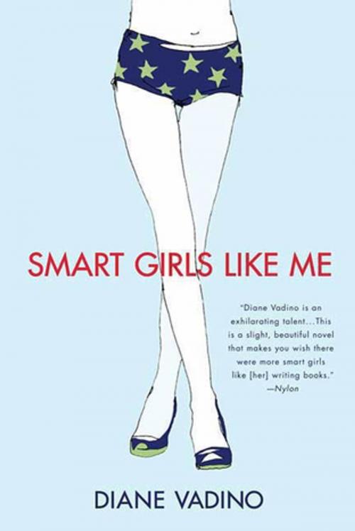 Cover of the book Smart Girls Like Me by Diane Vadino, St. Martin's Press