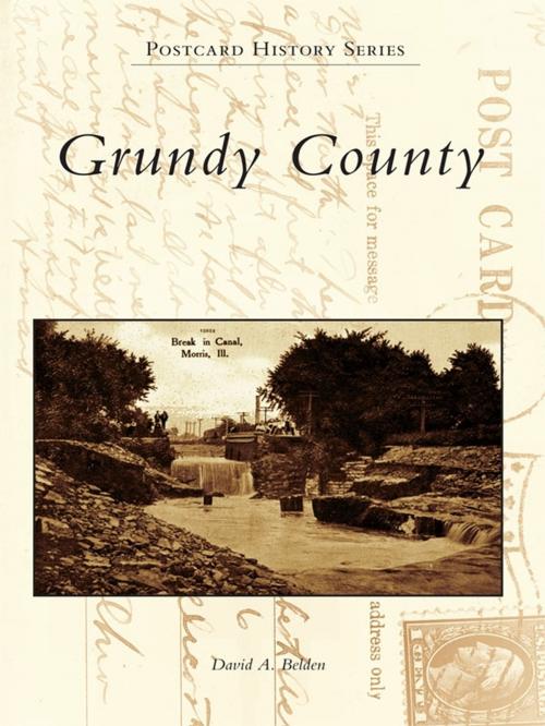 Cover of the book Grundy County by David A. Belden, Arcadia Publishing Inc.
