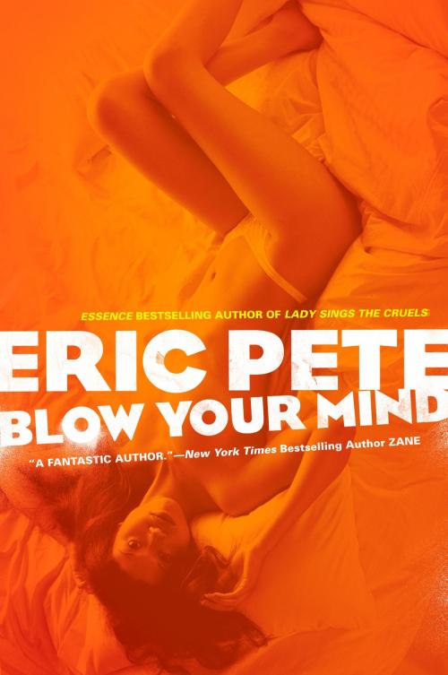 Cover of the book Blow Your Mind by Eric Pete, Penguin Publishing Group