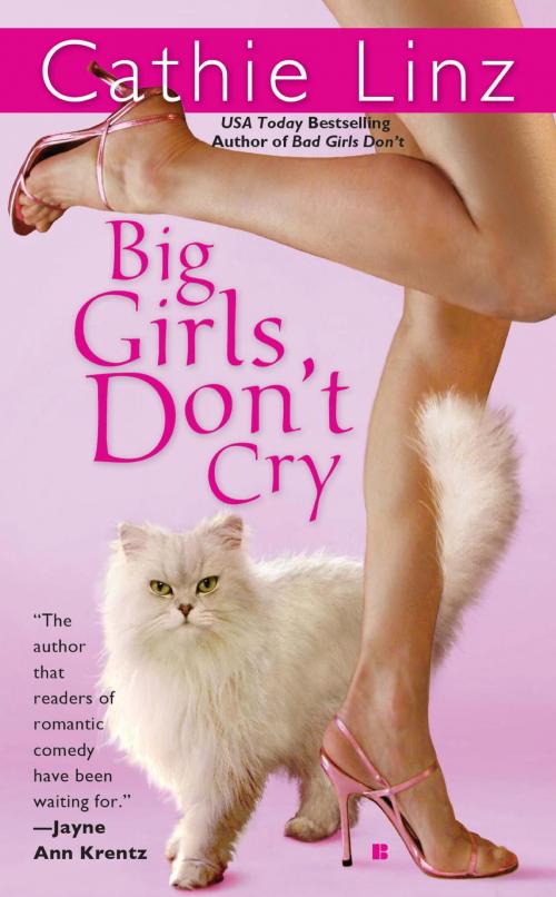 Cover of the book Big Girls Don't Cry by Cathie Linz, Penguin Publishing Group