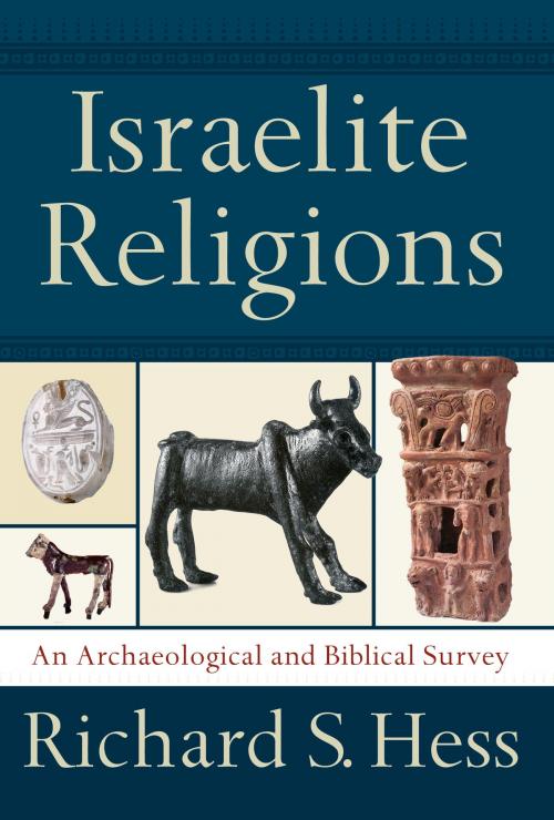 Cover of the book Israelite Religions by Richard S. Hess, Baker Publishing Group