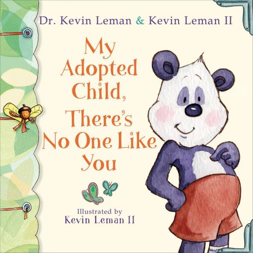 Cover of the book My Adopted Child, There's No One Like You by Dr. Kevin Leman, Kevin II Leman, Baker Publishing Group