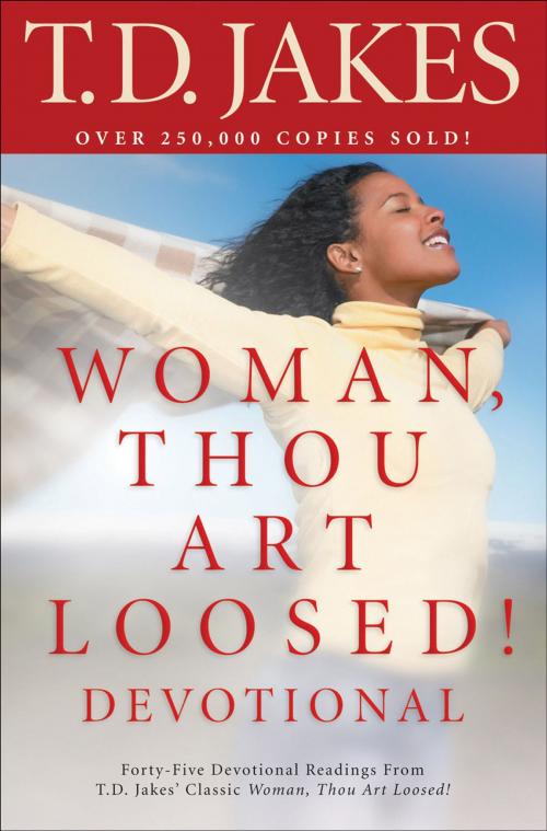 Cover of the book Woman, Thou Art Loosed! Devotional by T. D. Jakes, Baker Publishing Group