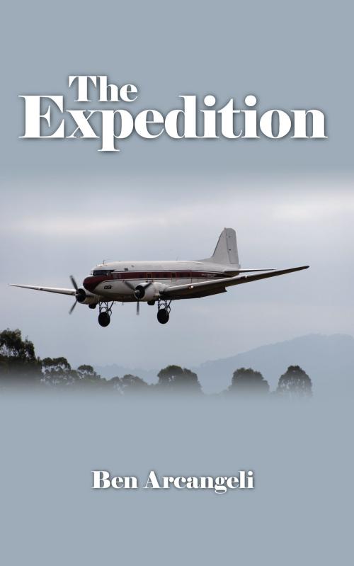 Cover of the book The Expedition by Ben Arcangeli, AuthorHouse