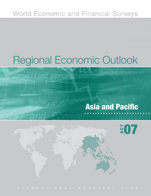 Cover of the book Regional Economic Outlook: Asia and Pacific (October 2007) by International Monetary Fund. Asia and Pacific Dept, INTERNATIONAL MONETARY FUND