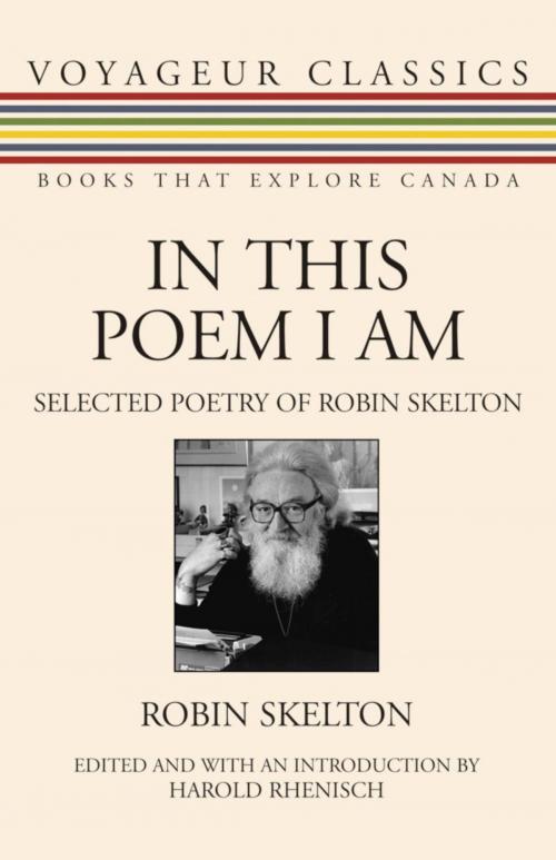 Cover of the book In This Poem I Am by Robin Skelton, Dundurn