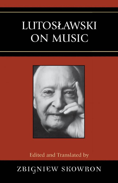 Cover of the book Lutoslawski on Music by , Scarecrow Press
