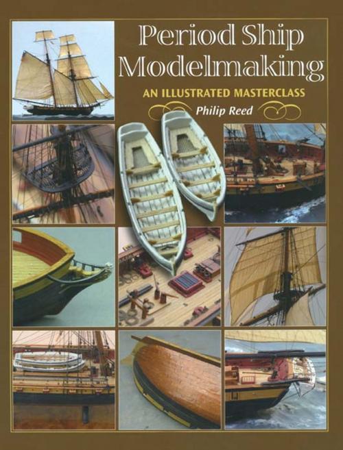 Cover of the book Period Ship Modelmaking by Philip Reed, Pen and Sword