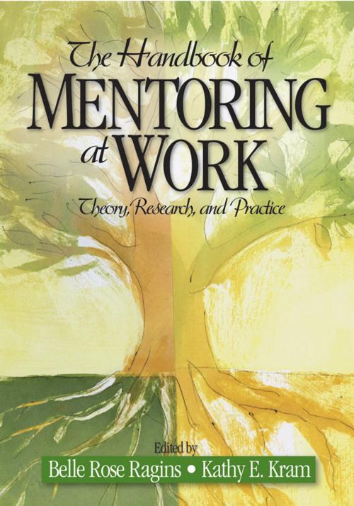 Cover of the book The Handbook of Mentoring at Work by Belle Rose Ragins, Dr. K. E. Kram, SAGE Publications