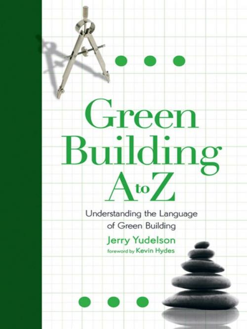 Cover of the book Green Building, A To Z by Jerry Yudelson, New Society Publishers