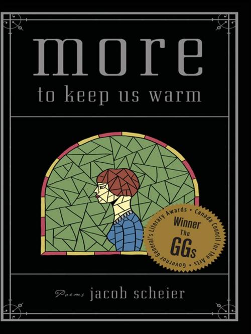 Cover of the book More To Keep Us Warm by Jacob Scheier, ECW Press