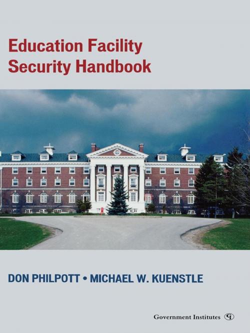 Cover of the book Education Facility Security Handbook by Don Philpott, Michael Kuenstle, Government Institutes