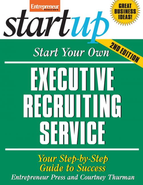 Cover of the book Start Your Own Executive Recruiting Service by Entrepreneur Press, Entrepreneur Press