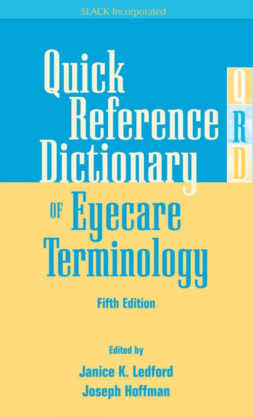Cover of the book Quick Reference Dictionary of Eyecare Terminology, Fifth Edition by , SLACK Incorporated