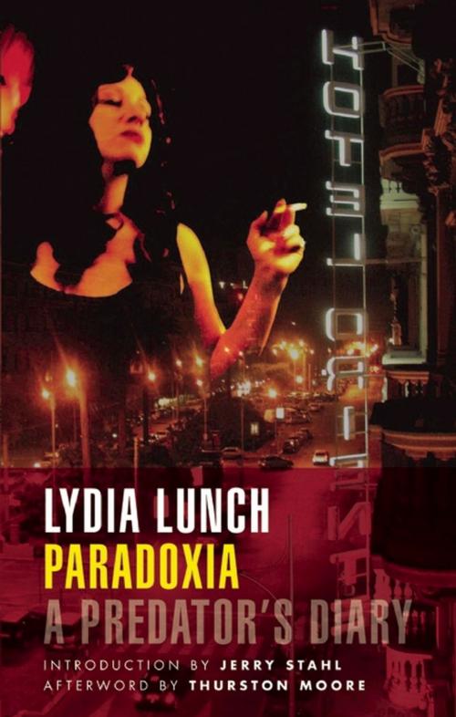 Cover of the book Paradoxia by Lydia Lunch, Akashic Books