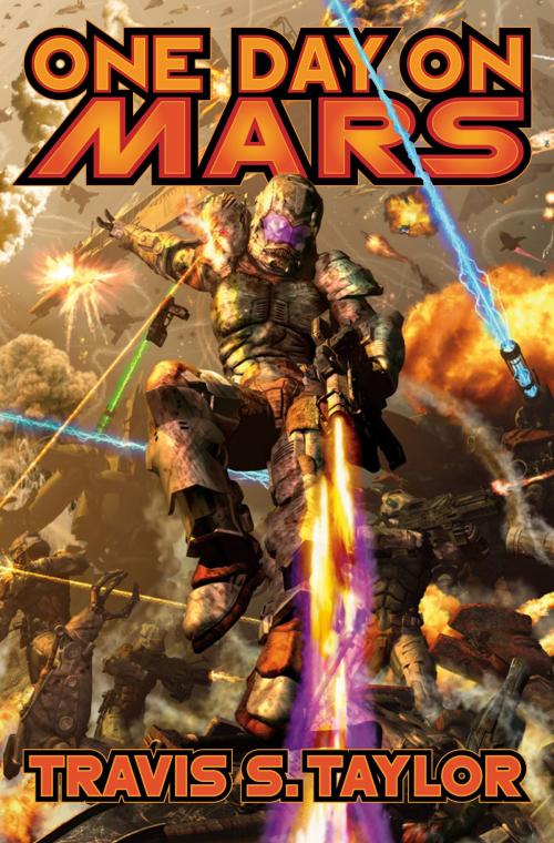 Cover of the book One Day on Mars by Travis S. Taylor, Baen Books
