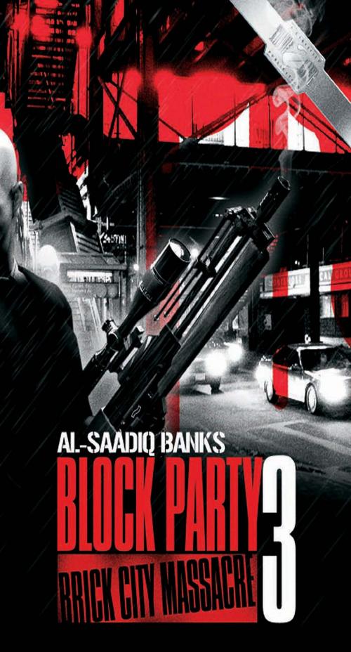 Cover of the book Block Party 3 by Al-Saadiq Banks, True 2 Life Publications