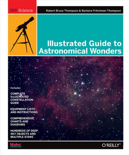 Cover of the book Illustrated Guide to Astronomical Wonders by Thompson, Maker Media, Inc