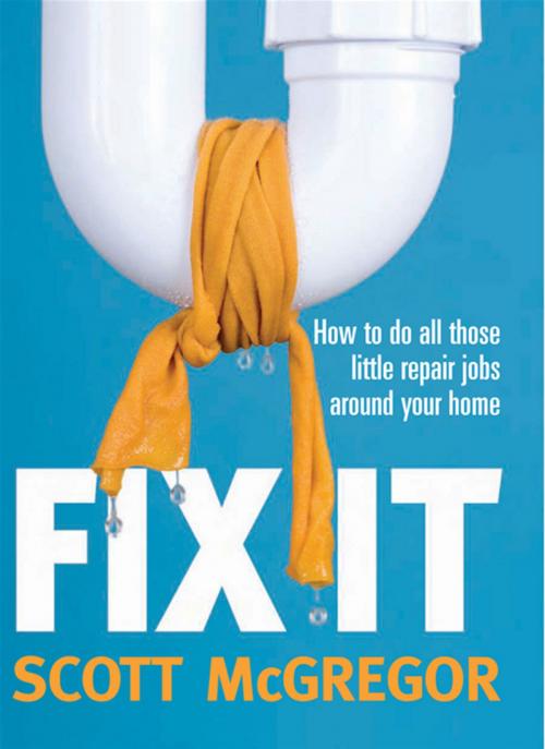 Cover of the book Fix It by Scott McGregor, Allen & Unwin