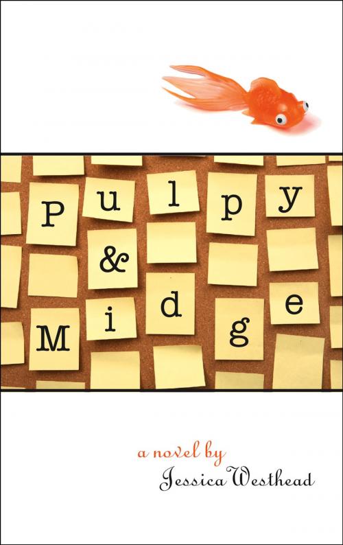 Cover of the book Pulpy and Midge by Jessica Westhead, Coach House Books