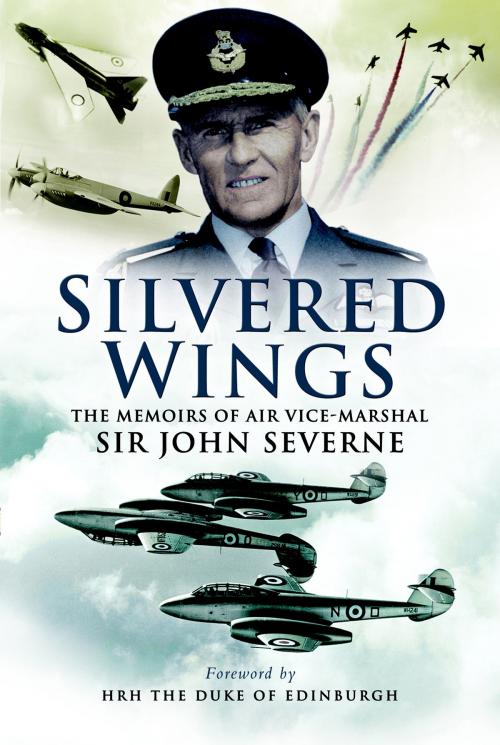 Cover of the book Silvered Wings by John Severne, Pen and Sword