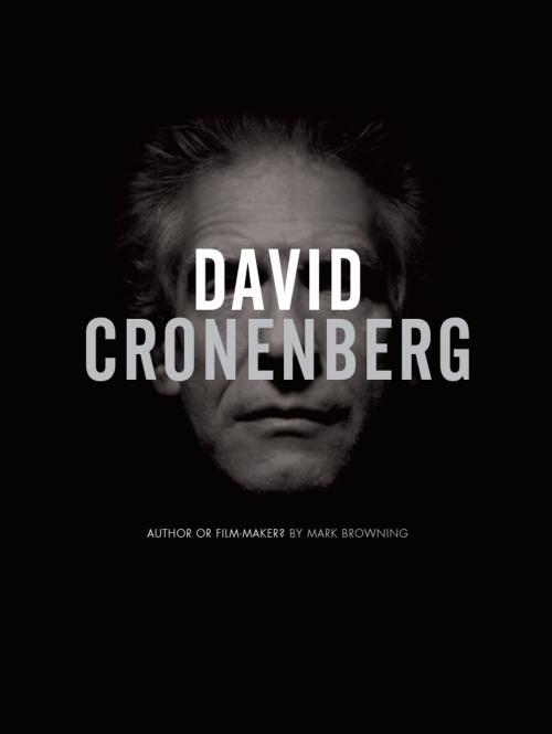 Cover of the book David Cronenberg by Mark Browning, Intellect Books Ltd