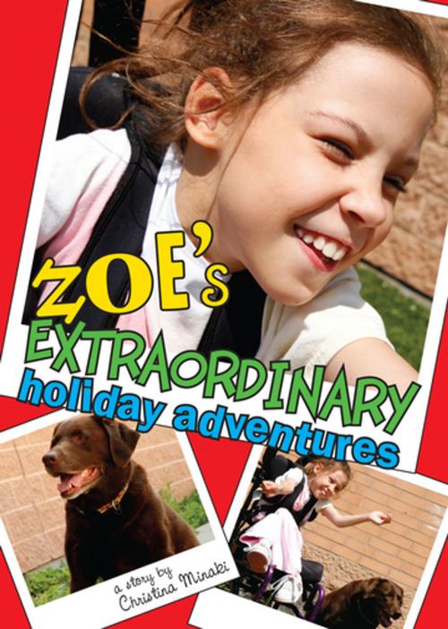 Cover of the book Zoe's Extraordinary Holiday Adventures by Christina Minaki, Second Story Press