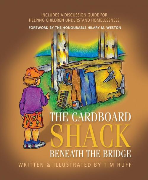 Cover of the book The Cardboard Shack Beneath The Bridge by Tim J Huff, Castle Quay Books
