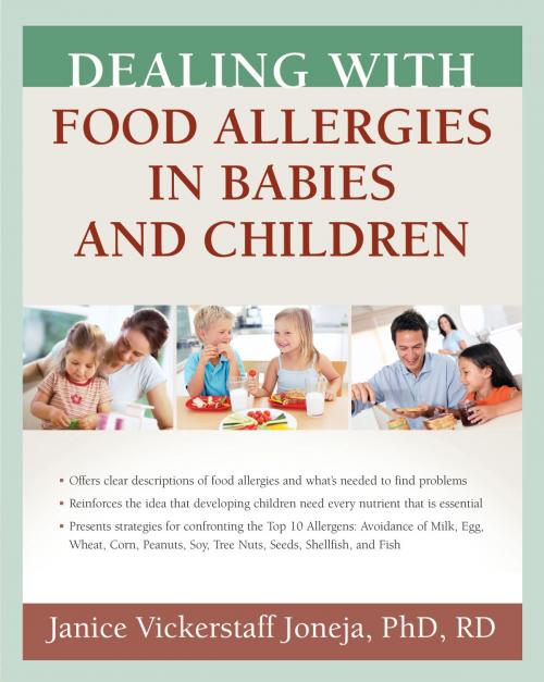 Cover of the book Dealing with Food Allergies in Babies and Children by Janice Vickerstaff Joneja, Bull Publishing Company