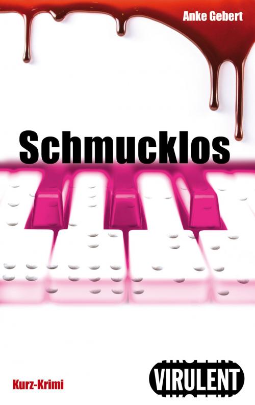 Cover of the book Schmucklos by Anke Gebert, Virulent
