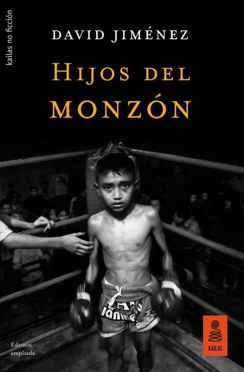 Cover of the book Hijos del monzón by David Jiménez, Kailas Editorial
