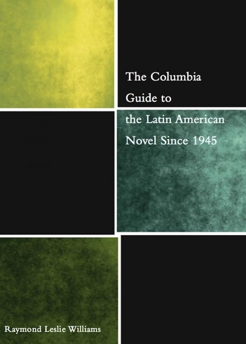 Big bigCover of The Columbia Guide to the Latin American Novel Since 1945