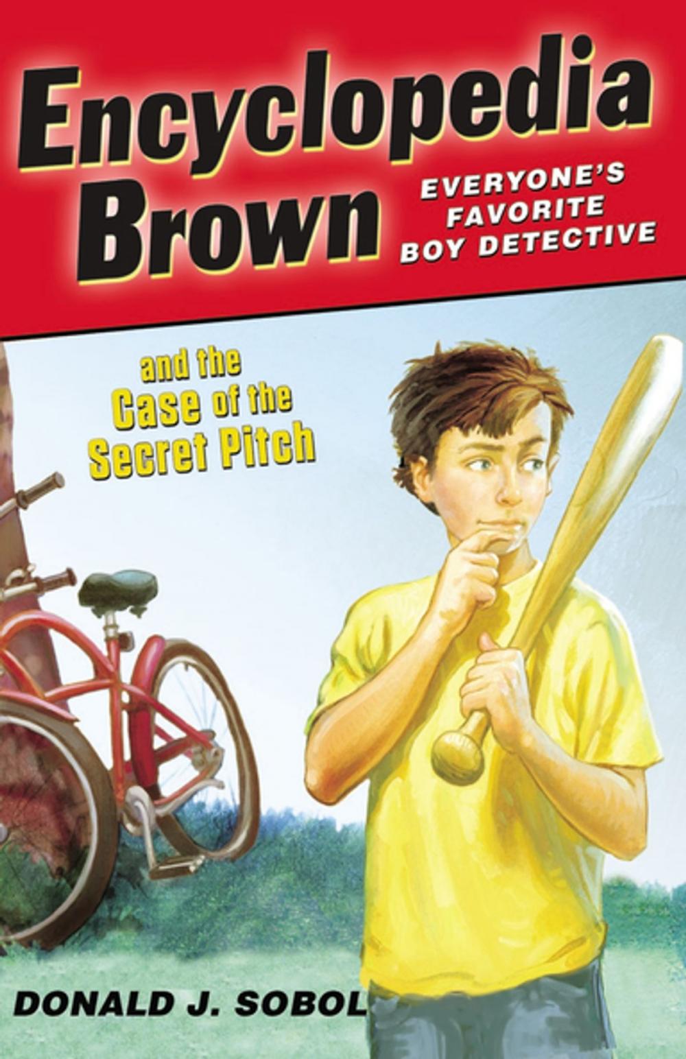 Big bigCover of Encyclopedia Brown and the Case of the Secret Pitch