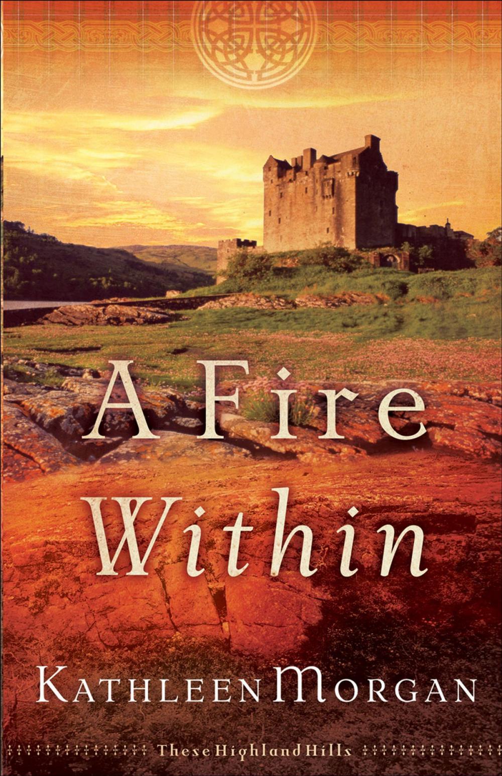 Big bigCover of Fire Within, A (These Highland Hills Book #3)