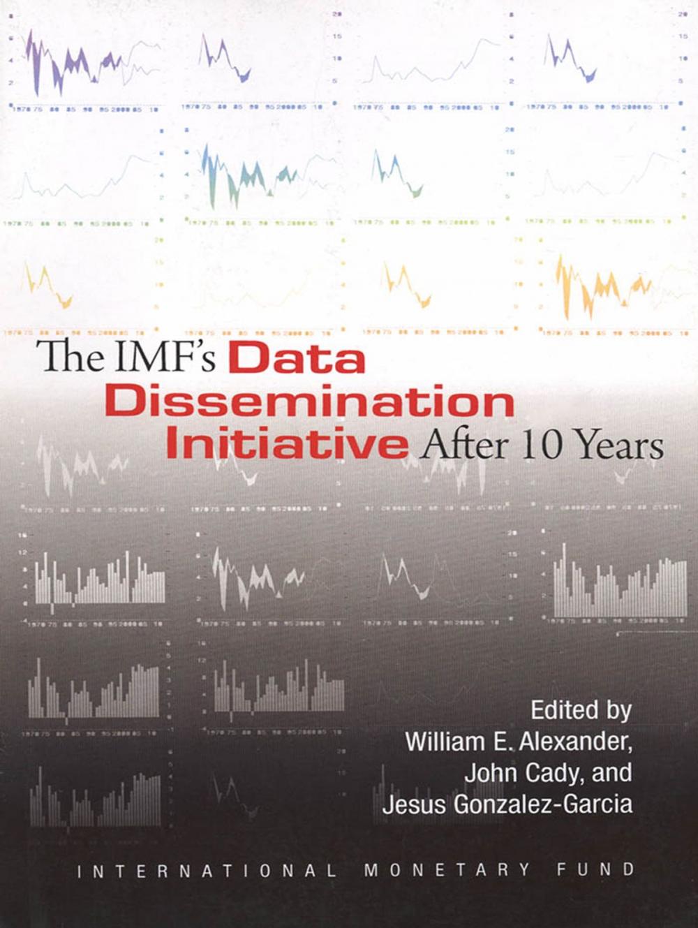 Big bigCover of The IMF's Data Dissemination Initiative After Ten Years