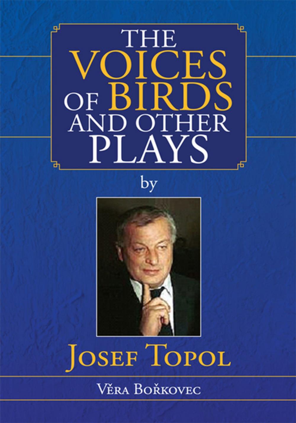 Big bigCover of The Voices of Birds and Other Plays by Josef Topol
