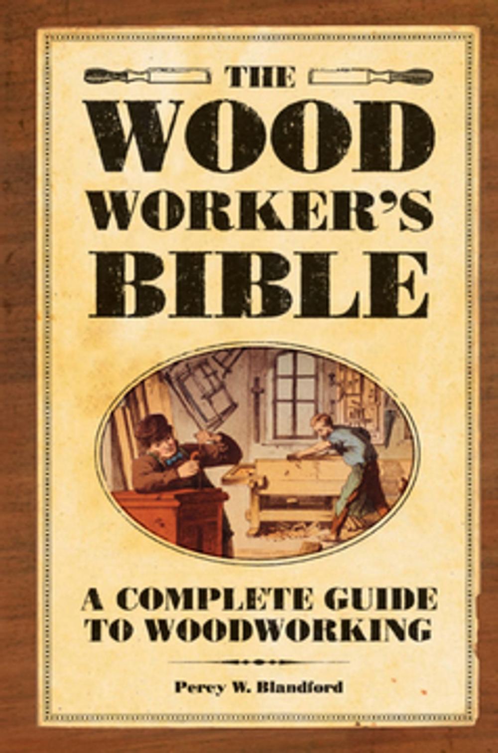 Big bigCover of The Woodworker's Bible