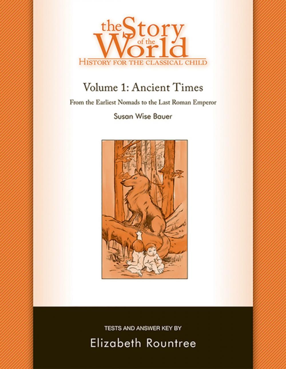 Big bigCover of The Story of the World: History for the Classical Child: Ancient Times: Tests and Answer Key (Vol. 1) (Story of the World)
