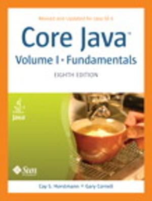 Cover of the book Core Java, Volume I--Fundamentals: Eighth Edition by Chad Hintz, Cesar Obediente, Ozden Karakok