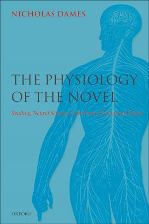 Cover of the book The Physiology of the Novel by Adam J. Silverstein