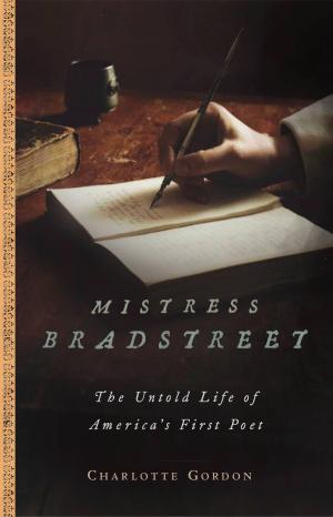 Cover of the book Mistress Bradstreet by Thomas Savage, Annie Proulx
