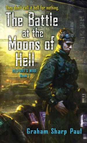 Book cover of Helfort's War Book 1: The Battle at the Moons of Hell