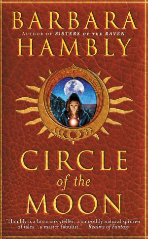 Cover of the book Circle of the Moon by Hillary Davis, David Montiel